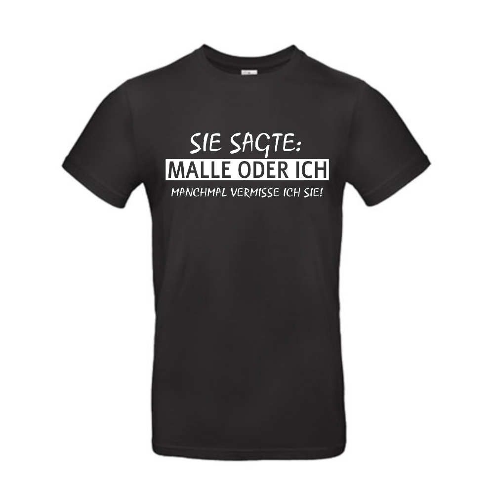 Si sagte Malle oder ich Shirt, Lustige Sprüche Shirt,  TShirt Malle